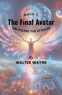 bokomslag The Final Avatar