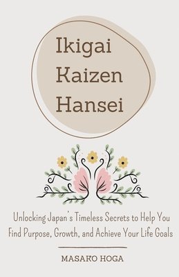 Ikigai, Kaizen & Hansei 1