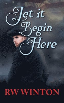 R W Winton - Let it Begin Here, Häftad