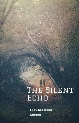 bokomslag The Silent Echo
