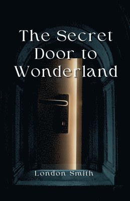 The Secret Door to Wonderland 1