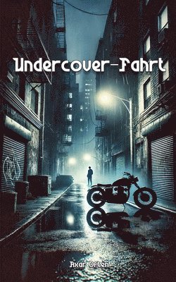 Undercover-Fahrt 1