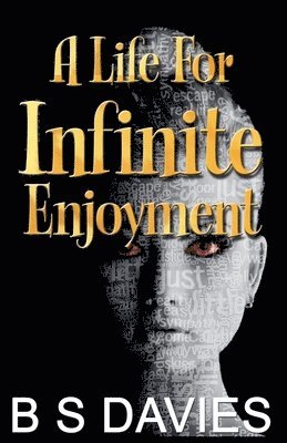 A Life For Infinite Enjoyment 1