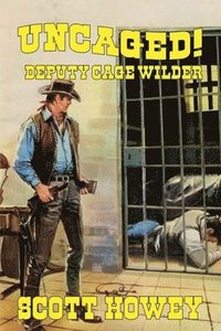 bokomslag Deputy Cage Wilder - Uncaged