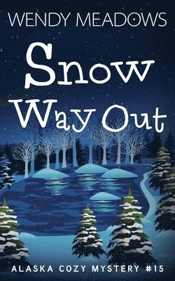 Wendy Meadows - Snow Way Out, Häftad