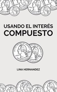 bokomslag Usando el Interés Compuesto