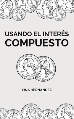 bokomslag Usando el Interés Compuesto