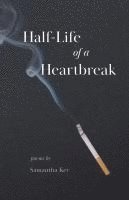 bokomslag Half-Life of a Heartbreak