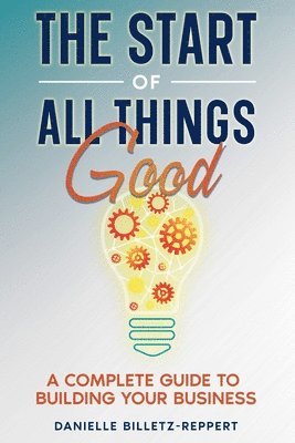 The Start of All Things Good 1