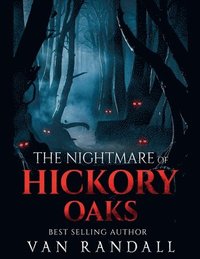 bokomslag The Nightmare of Hickory Oaks