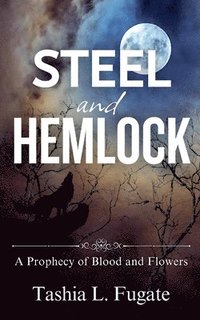 bokomslag Steel and Hemlock