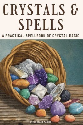 bokomslag Crystals and Spells