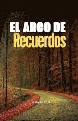 El Arco de Recuerdos 1