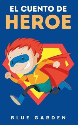 El Cuento de Heroe 1