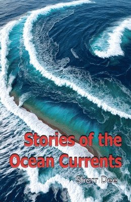 bokomslag Stories of the Ocean Currents