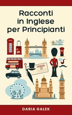 Racconti in Inglese per Principianti 1