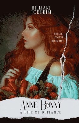 Hilmarj Torgrim - Anne Bonny, Häftad