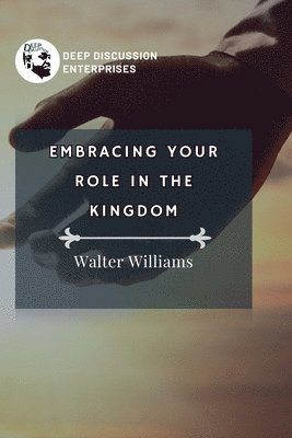 Embracing Your Role in the Kingdom 1