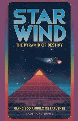 bokomslag Star Wind The Pyramid of Destiny