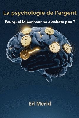 bokomslag La psychologie de l'argent