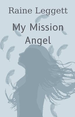 bokomslag My Mission Angel