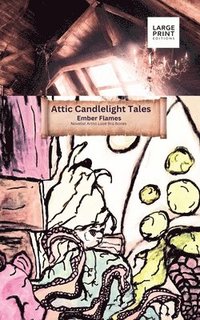 bokomslag Attic Candlelight Tales