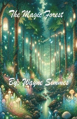 Wayne Simmes - Magic Forest, Häftad