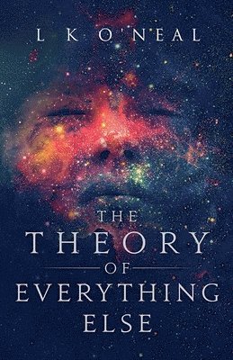 bokomslag The Theory of Everything Else