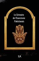 Le Grimoire de l'Exorcisme Pakistanais 1