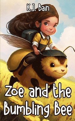 Zoe and the Bumbling Bee 1