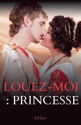 Louez moi princesse 1