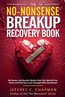 bokomslag The No-Nonsense Breakup Recovery Book