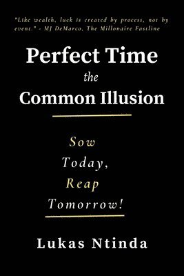 Perfect Time, The Common Illusion 1