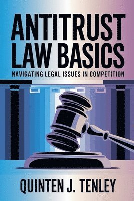 bokomslag Antitrust Law Basics