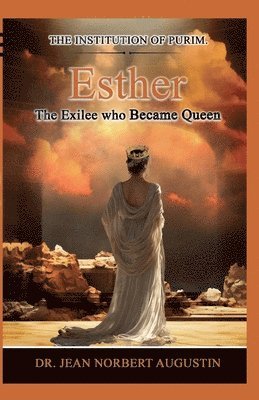 bokomslag Esther - The Exilee who Became Queen