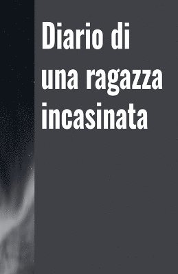 bokomslag Diario di una ragazza incasinata