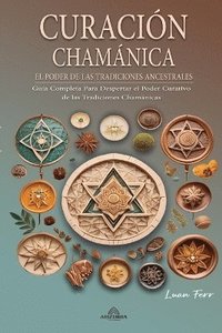 bokomslag Curacin Chamnica - El Poder de las Tradiciones Ancestrales