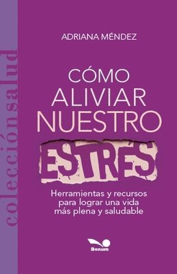 Cmo aliviar nuestro estrs 1