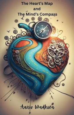 bokomslag The Heart's Map and the Mind's Compass