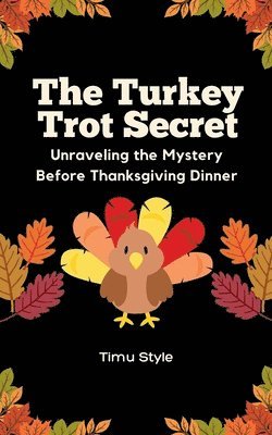 The Turkey Trot Secret 1