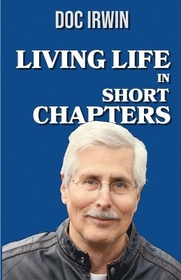 Living Life In Short Chapters 1