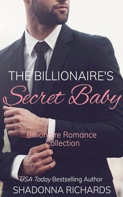Shadonna Richards - Billionaire's Secret Baby - Billionaire Romance Collection, Häftad