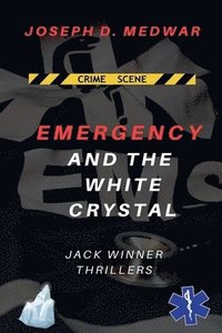 bokomslag Emergency and the White Crystal