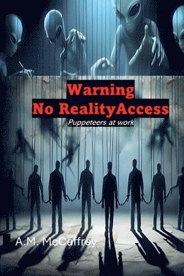 bokomslag Warning. No Reality Access