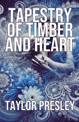 Tapestry of Timber and Heart 1