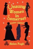 bokomslag Unsung Women in Somerset (Junior Edition)