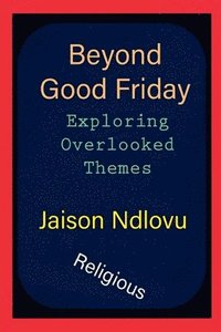 bokomslag Beyond Good Friday