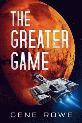 Gene Rowe - Greater Game 2nd Edition, Häftad