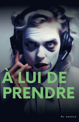 McKenzie, Mckenzie - À lui de prendre, Häftad