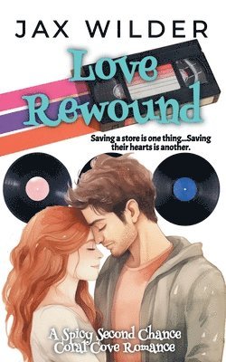 Jax Wilder - Love Rewound, Häftad
